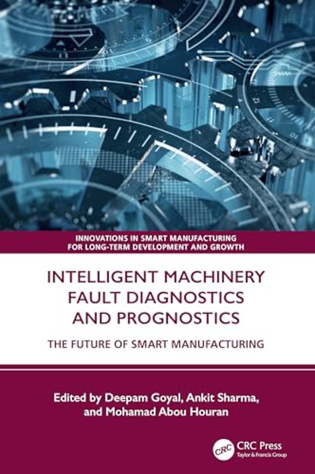 Intelligent Machinery Fault Diagnostics and Prognostics