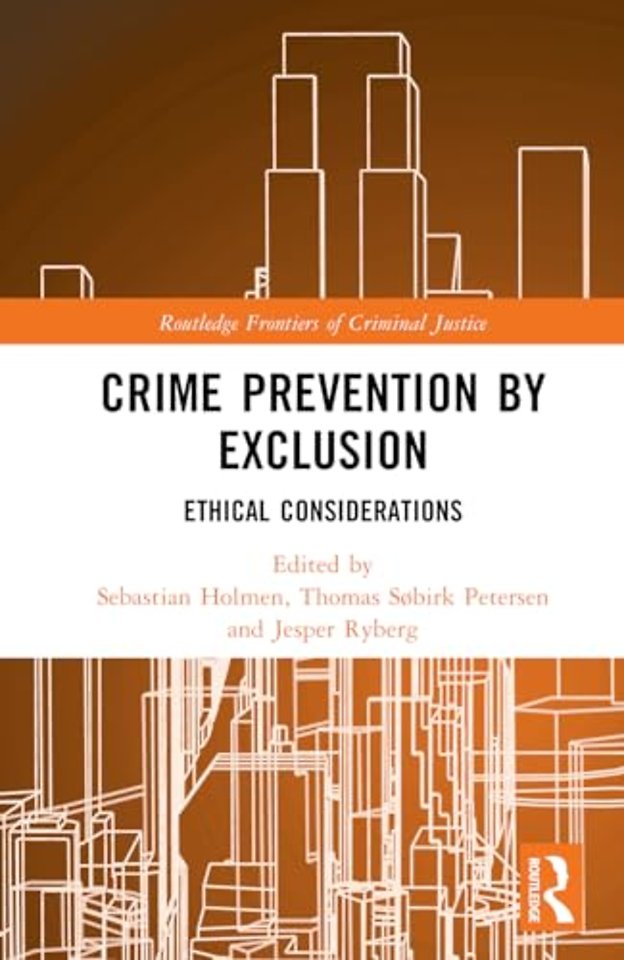 Crime Prevention by Exclusion