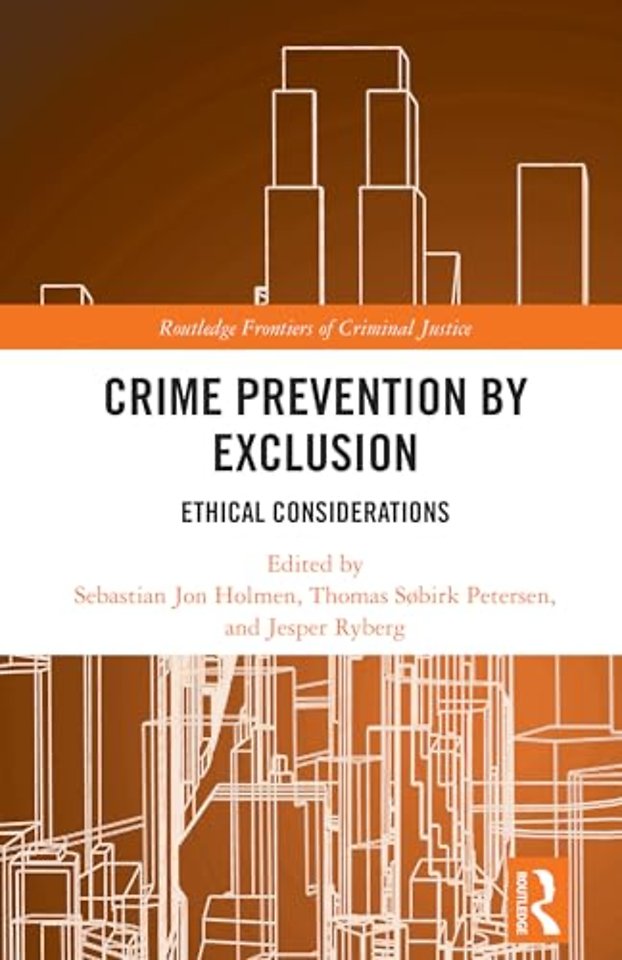 Crime Prevention by Exclusion