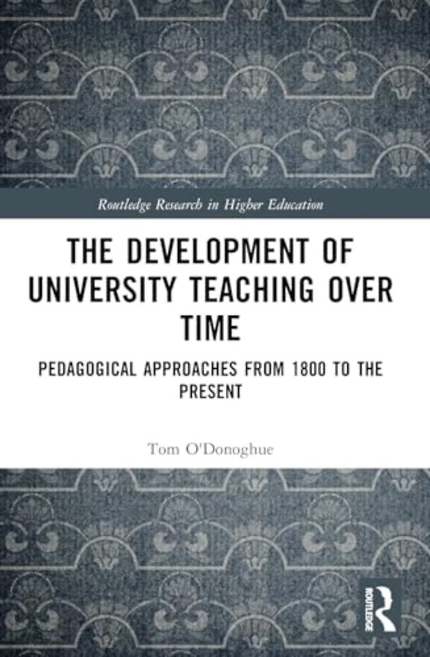 The Development of University Teaching Over Time