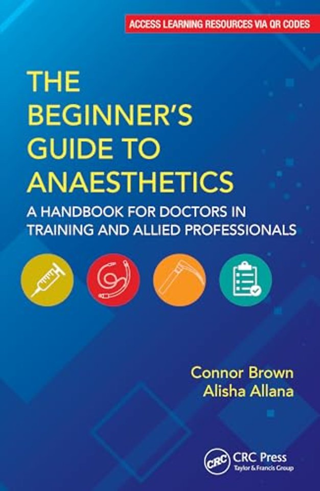 The Beginner's Guide to Anaesthetics