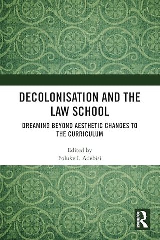 Decolonisation and the Law School
