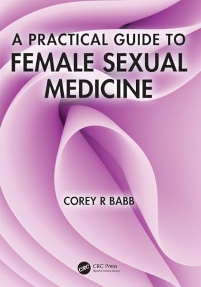 A Practical Guide to Female Sexual Medicine