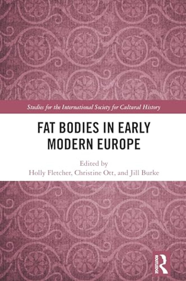 Fat Bodies in Early Modern Europe