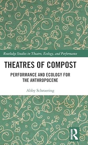 Theatres of Compost