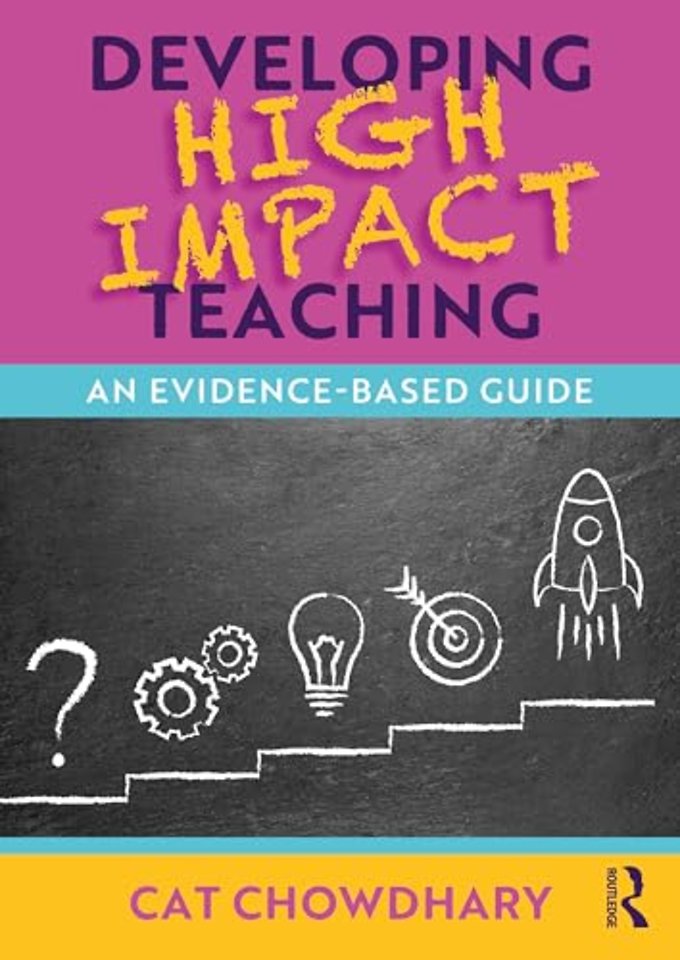 Developing High Impact Teaching: An Evidence-Based Guide