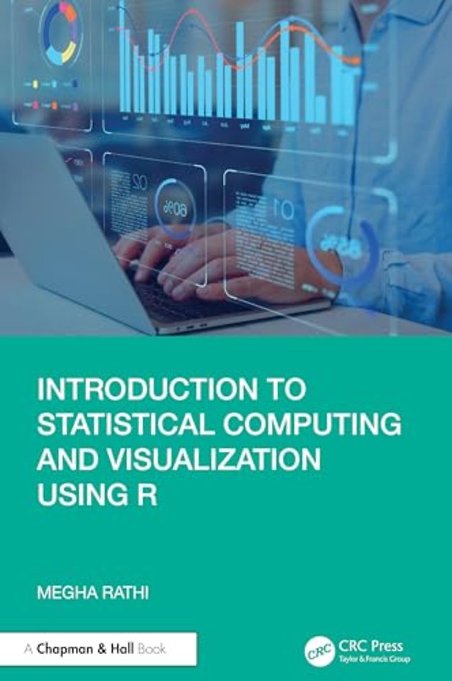 Introduction to Statistical Computing and Visualization Using R