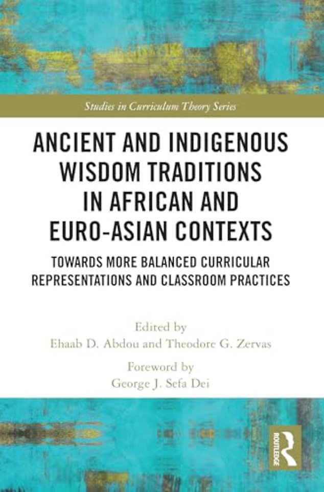 Ancient and Indigenous Wisdom Traditions in African and Euro-Asian Contexts