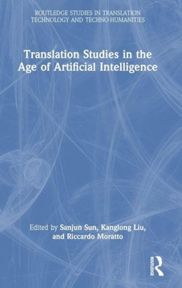 Translation Studies in the Age of Artificial Intelligence
