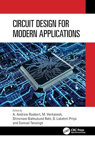 Circuit Design for Modern Applications