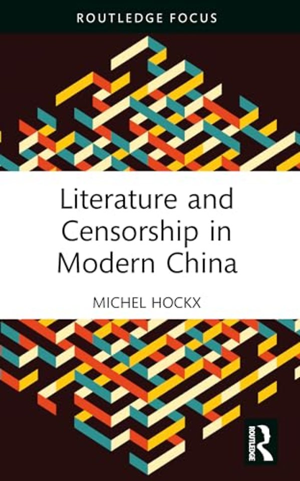 Literature and Censorship in Modern China