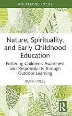 Nature, Spirituality, and Early Childhood Education