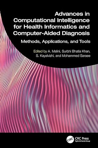 Advances in Computational Intelligence for Health Informatics and Computer-Aided Diagnosis