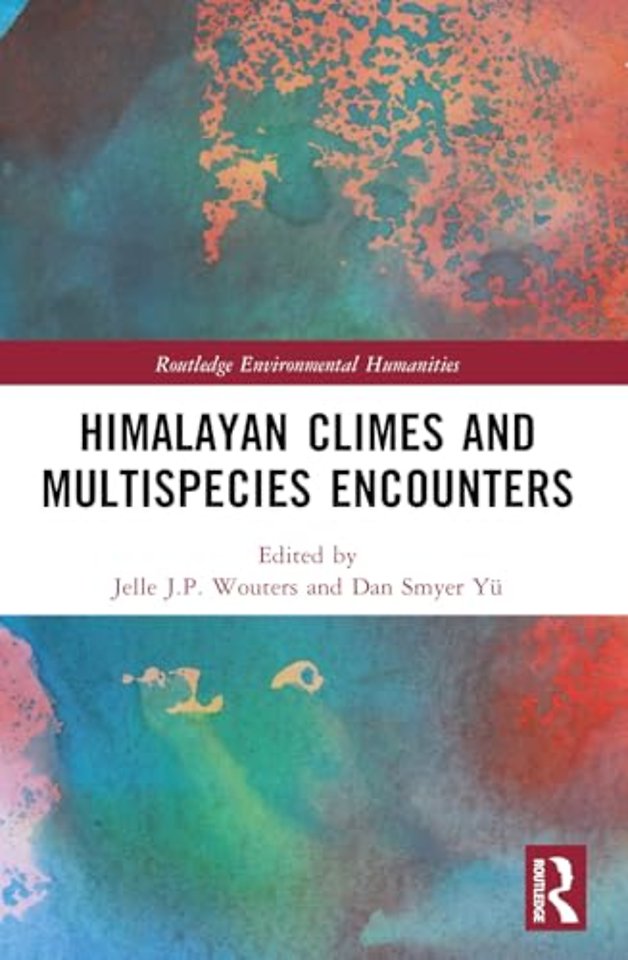 Himalayan Climes and Multispecies Encounters