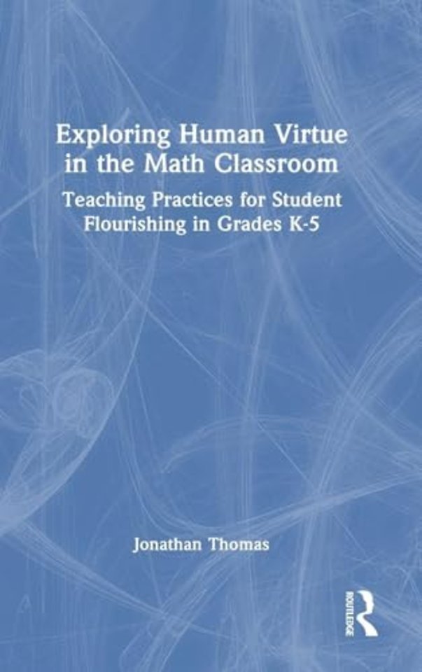 Exploring Human Virtue in the Math Classroom