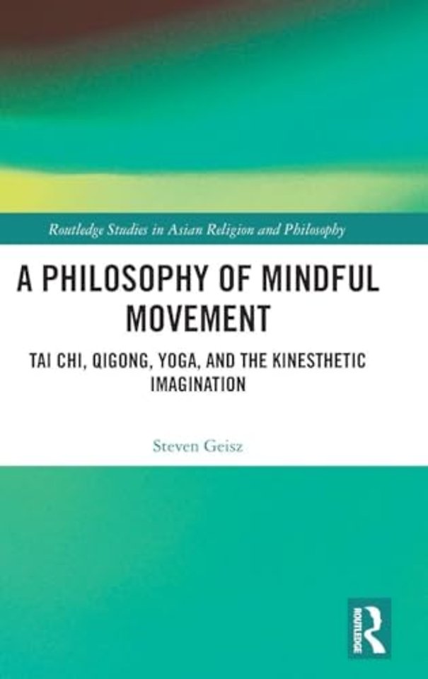 A Philosophy of Mindful Movement
