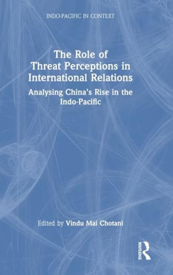 The Role of Threat Perceptions in International Relations
