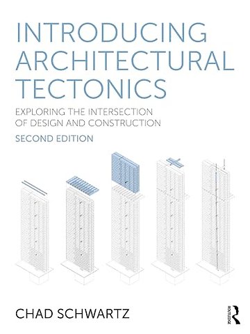 Introducing Architectural Tectonics