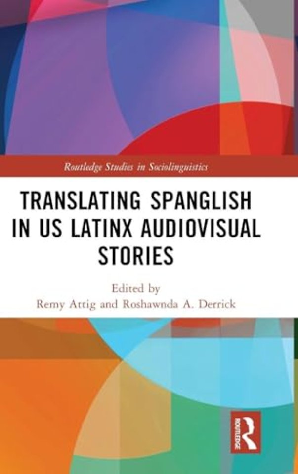 Translating Spanglish in US Latinx Audiovisual Stories