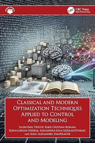 Classical and Modern Optimization Techniques Applied to Control and Modeling