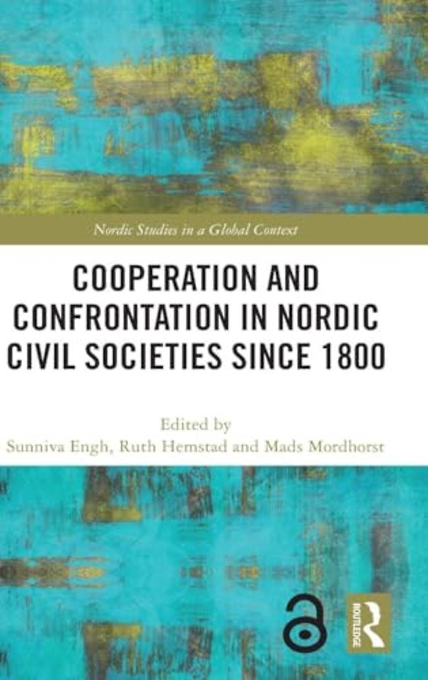 Cooperation and Confrontation in Nordic Civil Societies since 1800