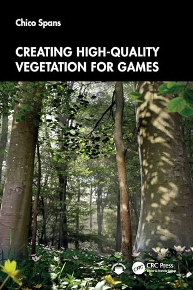 Creating High-Quality Vegetation for Games