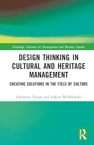Design Thinking in Cultural and Heritage Management