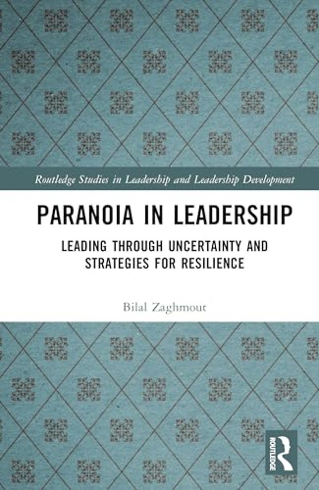 Paranoia in Leadership
