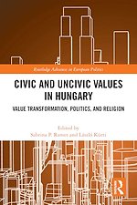 Civic and Uncivic Values in Hungary