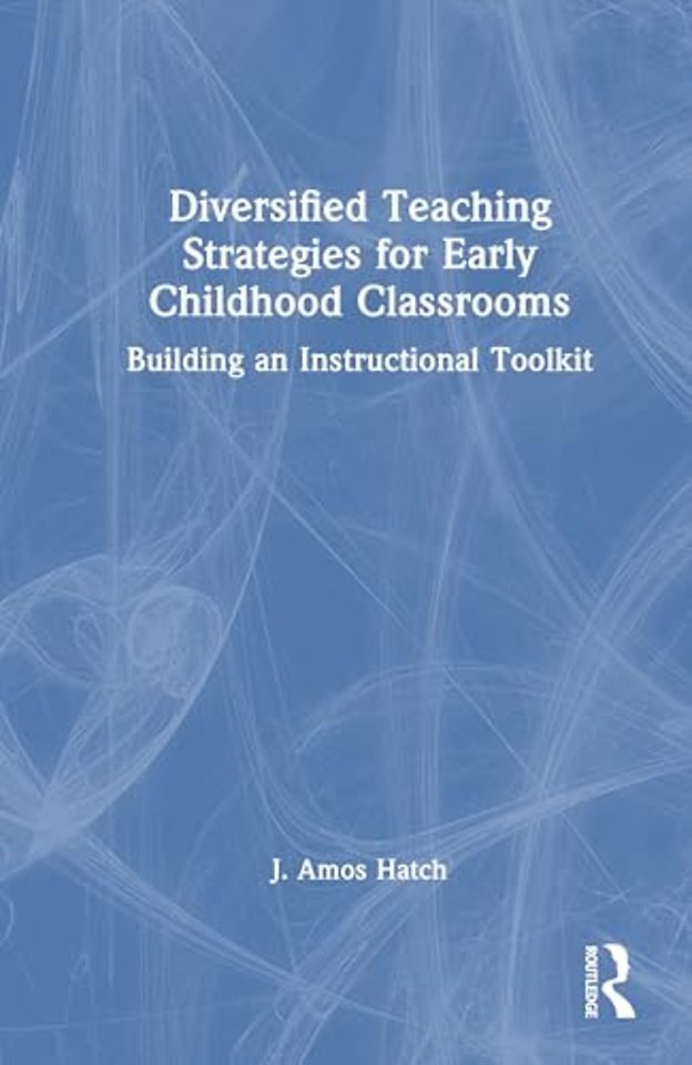 Diversified Teaching Strategies for Early Childhood Classrooms