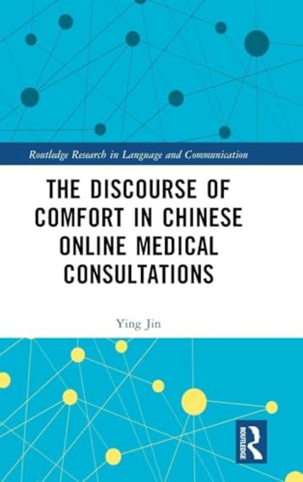 The Discourse of Comfort in Chinese Online Medical Consultations