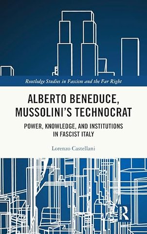 Alberto Beneduce, Mussolini’s Technocrat