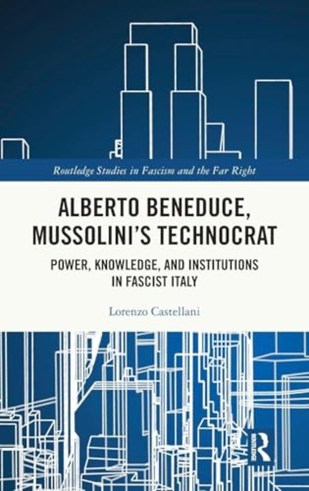 Alberto Beneduce, Mussolini’s Technocrat