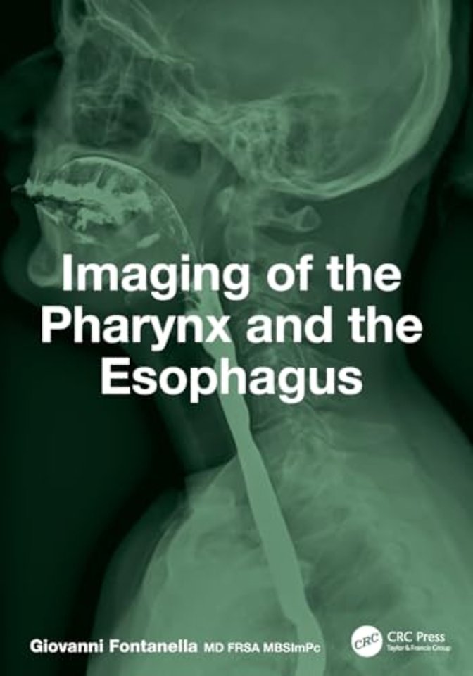 Imaging of the Pharynx and the Esophagus