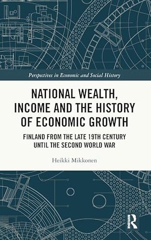 National Wealth, Income and the History of Economic Growth
