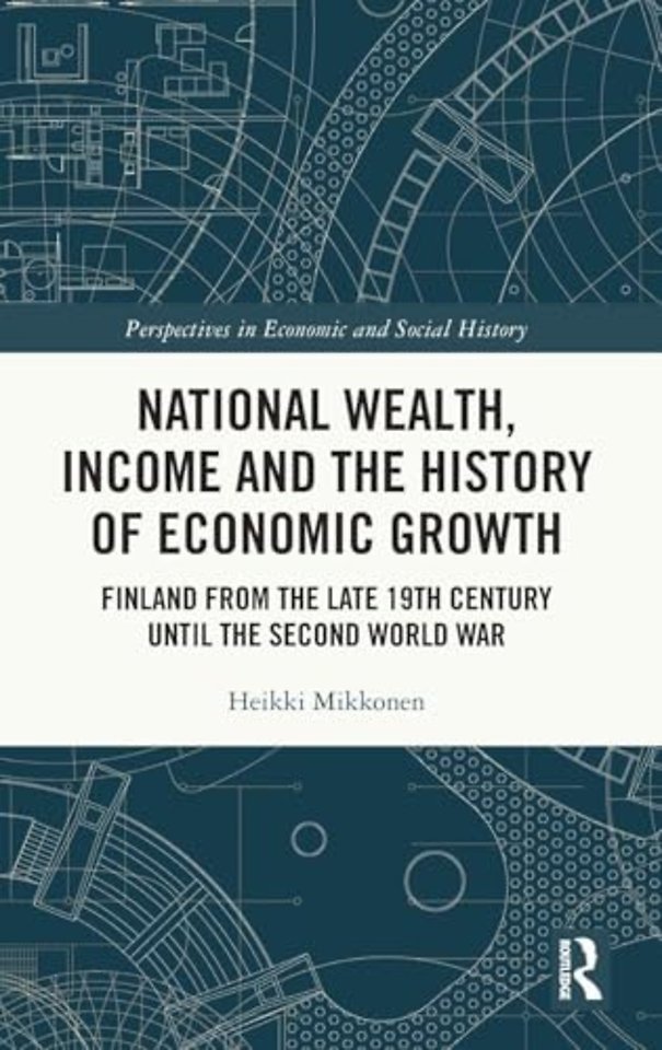 National Wealth, Income and the History of Economic Growth