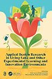 Applied Design Research in Living Labs and Other Experimental Learning and Innovation Environments