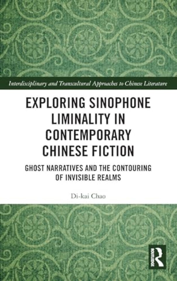 Exploring Sinophone Liminality in Contemporary Chinese Fiction
