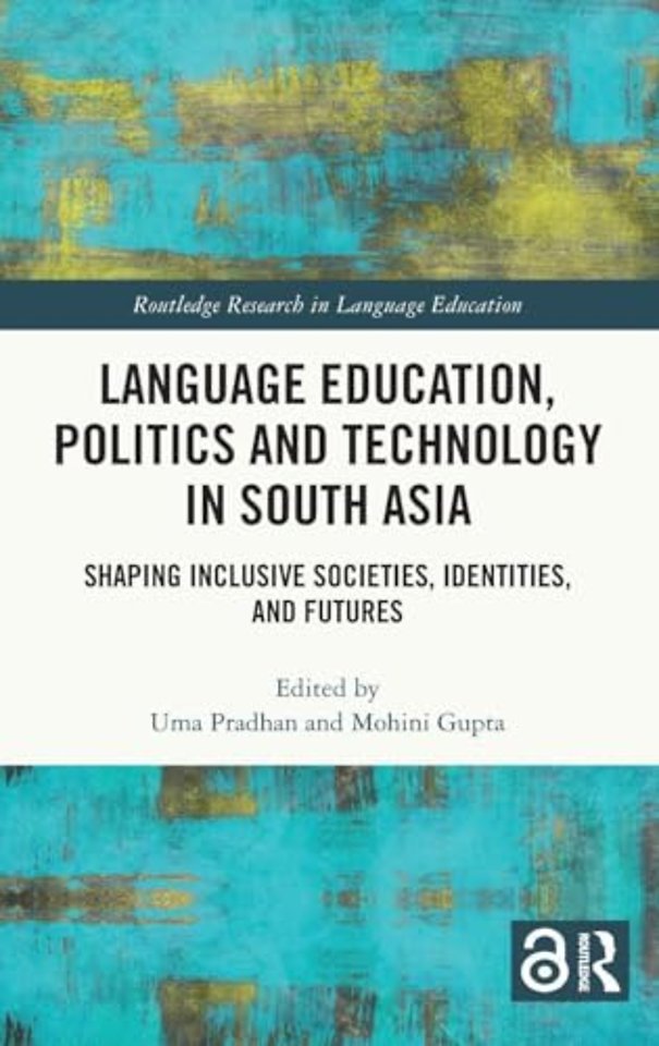 Language Education, Politics and Technology in South Asia