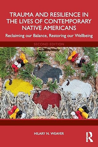 Trauma and Resilience in the Lives of Contemporary Native Americans