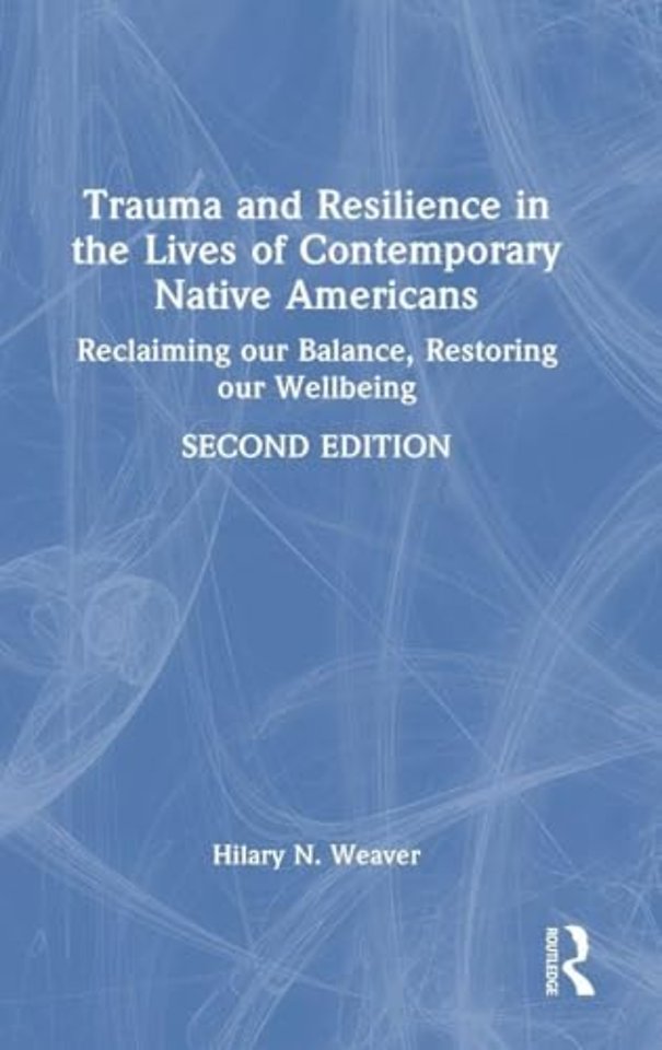 Trauma and Resilience in the Lives of Contemporary Native Americans