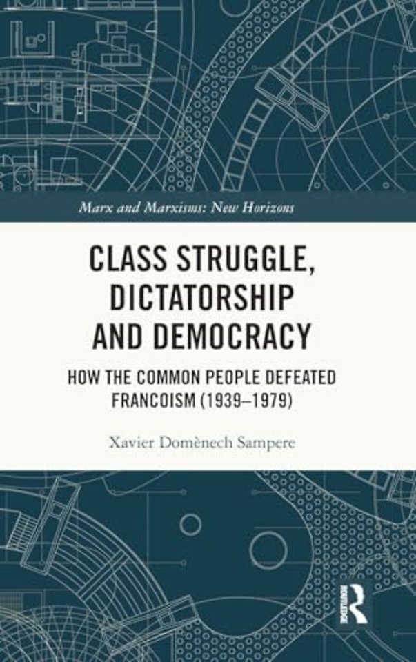 Class Struggle, Dictatorship and Democracy