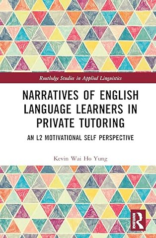 Narratives of English Language Learners in Private Tutoring
