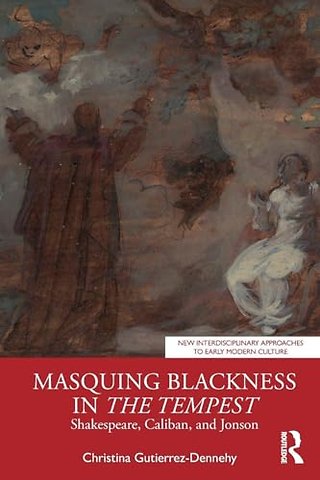 Masquing Blackness in The Tempest