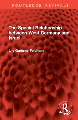 The Special Relationship between West Germany and Israel