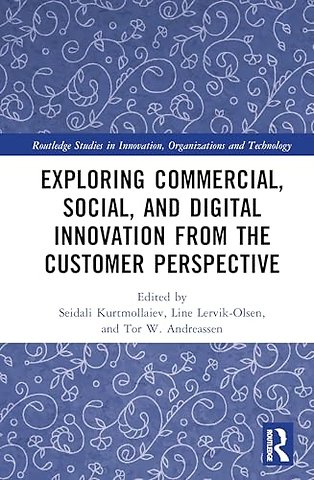 Exploring Commercial, Social, and Digital Innovation from the Customer Perspective