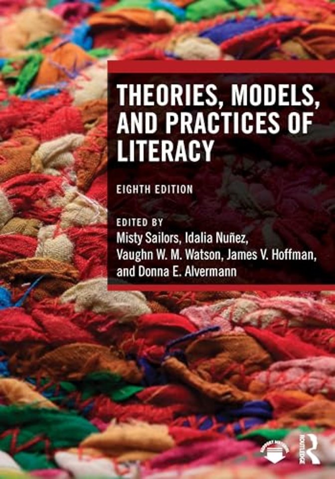 Theories, Models, and Practices of Literacy