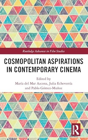 Cosmopolitan Aspirations in Contemporary Cinema