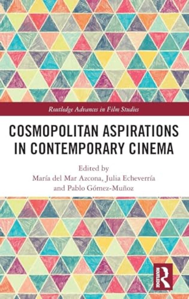 Cosmopolitan Aspirations in Contemporary Cinema