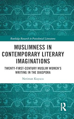 Muslimness in Contemporary Literary Imaginations